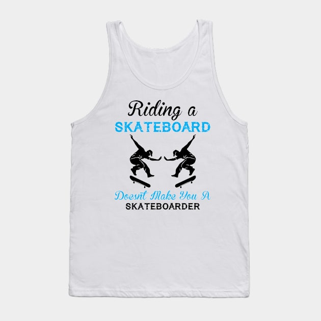 Skateboard Quote - Skate Tank Top by CRE4TIX